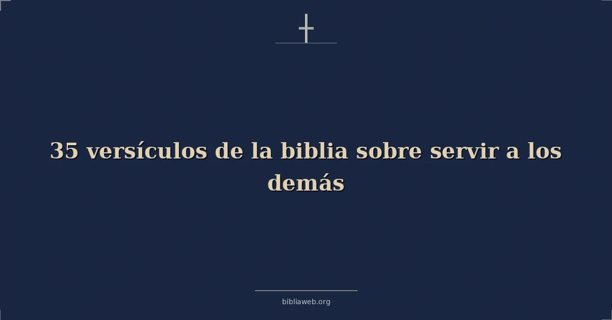 Versículos bíblicos sobre serving others