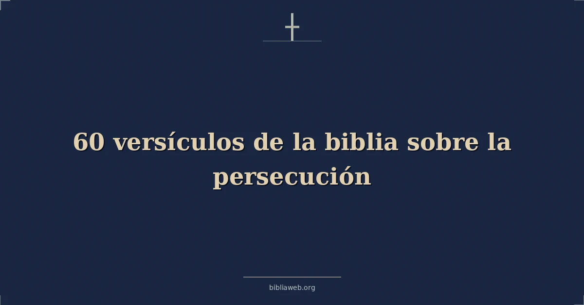 Versículos bíblicos sobre persecution