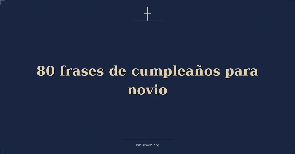 Frases de cumpleanos para boyfriend