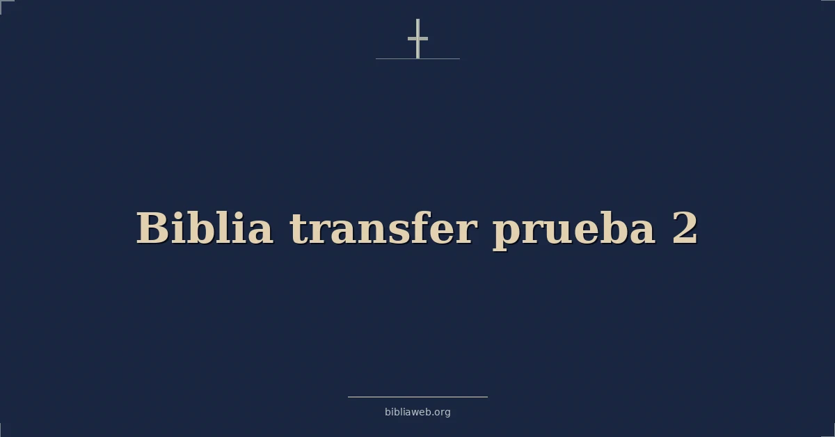 Versículos Bíblicos sobre biblia transferencia prueba 2