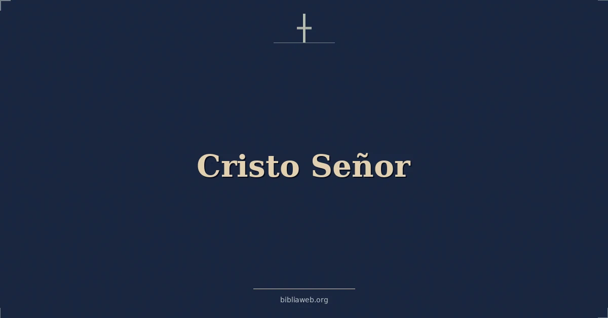 Versículos Bíblicos sobre cristo señor
