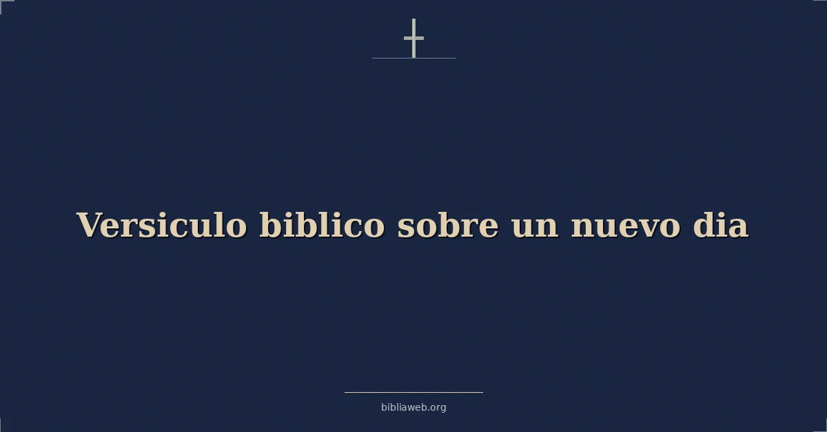 Versiculo biblico sobre a new day