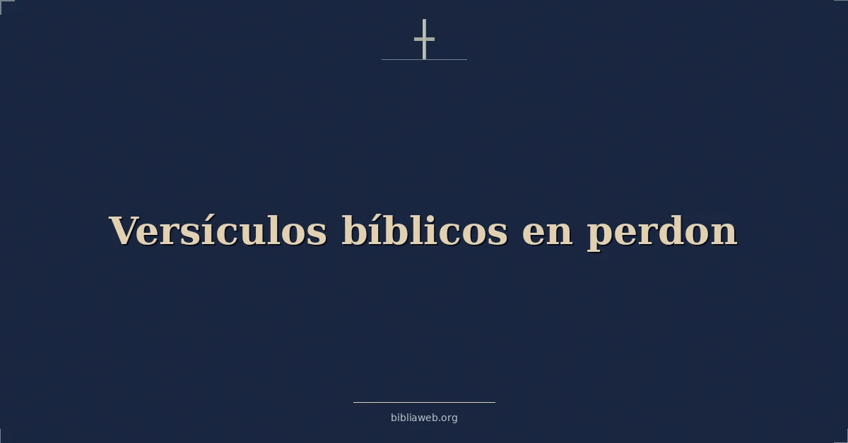 Versículos bíblicos en perdon