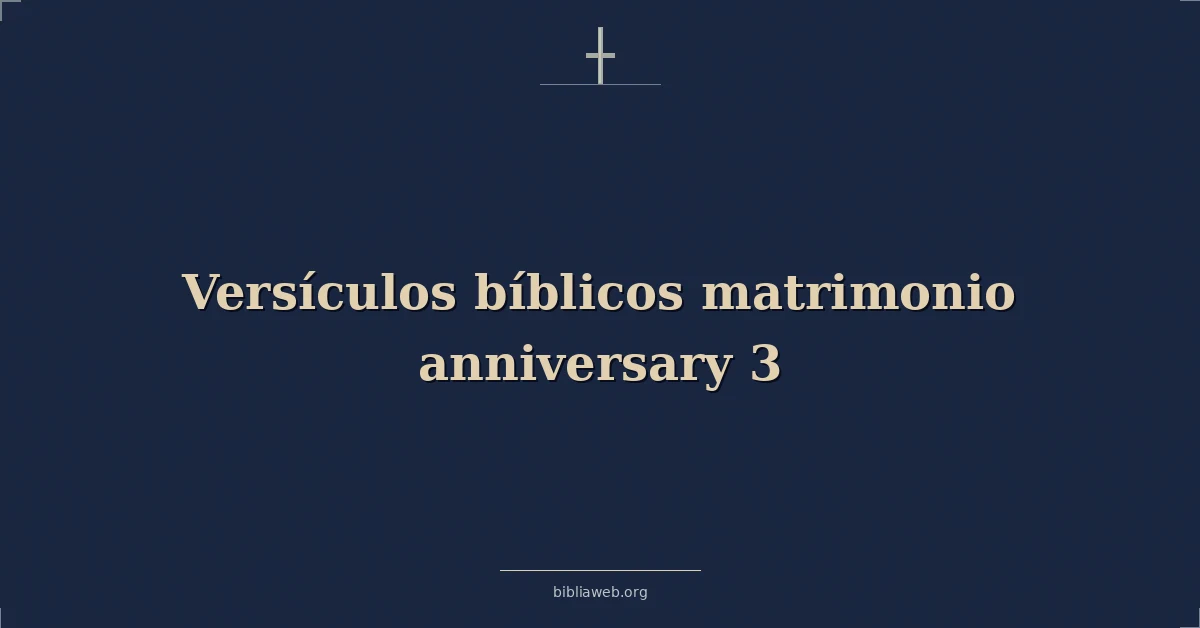Versículos bíblicos matrimonio aniversario 3