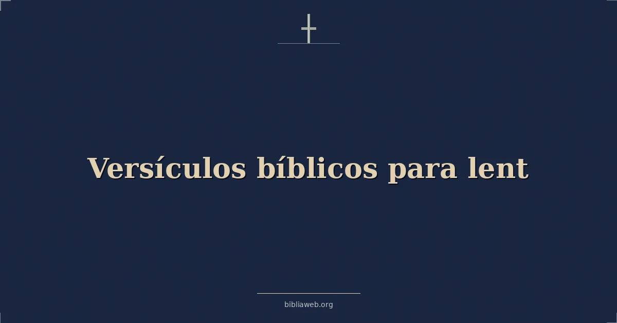 Versículos bíblicos para cuaresma