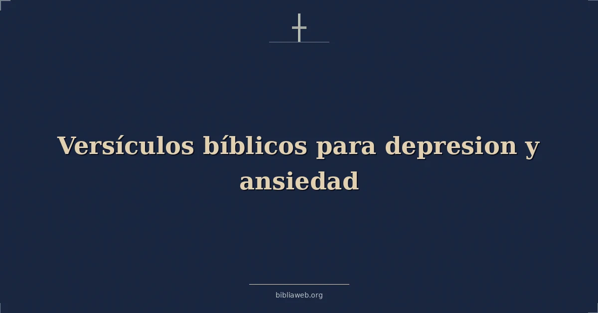 Versículos bíblicos para depresion y ansiedad