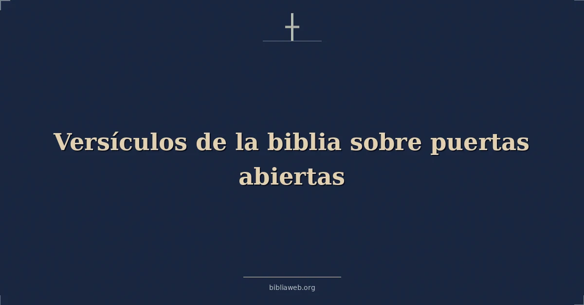 Versículos de la biblia sobre puertas abiertas