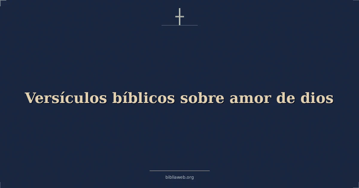 Versículos Bíblicos sobre amor de dios