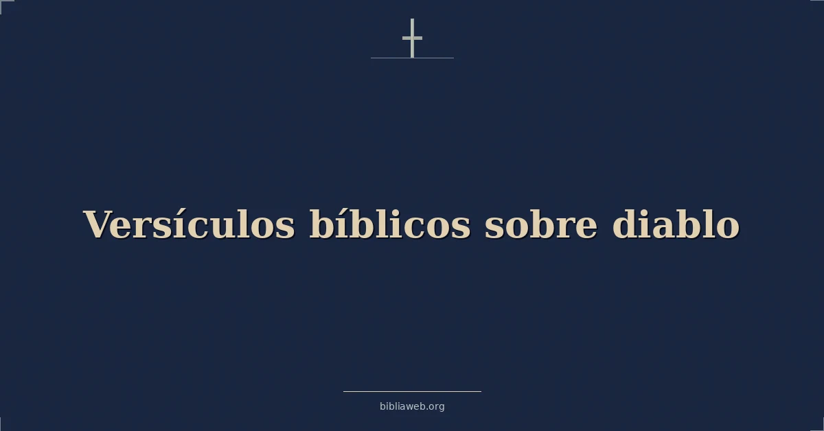 Versículos Bíblicos sobre diablo