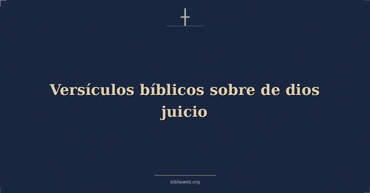Versículos Bíblicos sobre de dios juicio