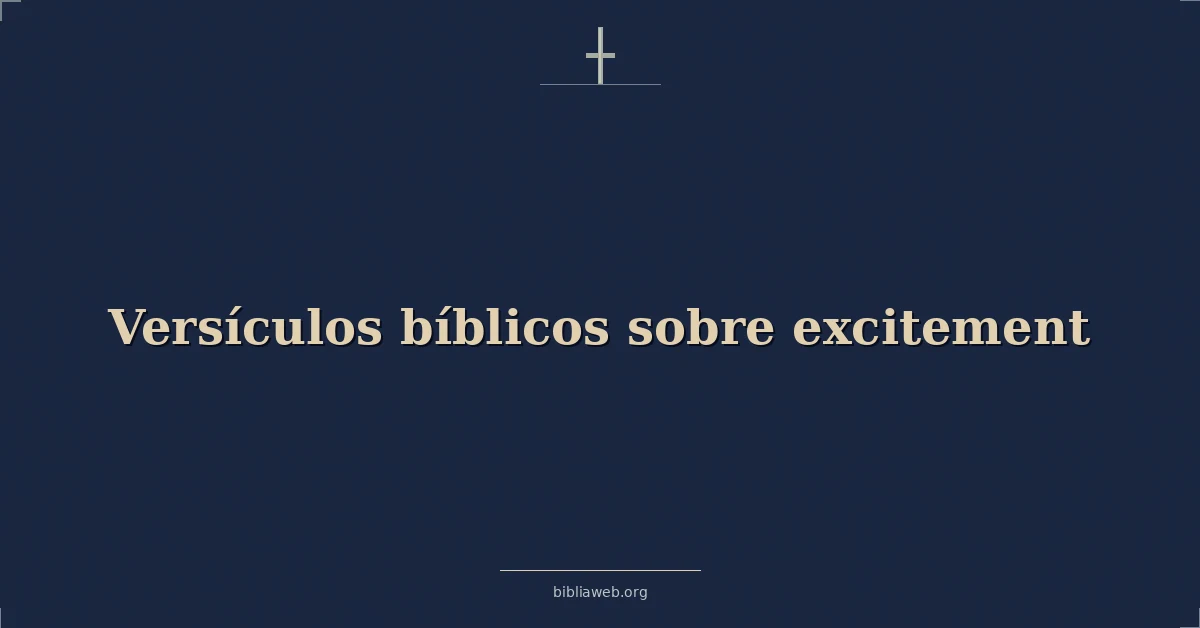 Versículos Bíblicos sobre emoción
