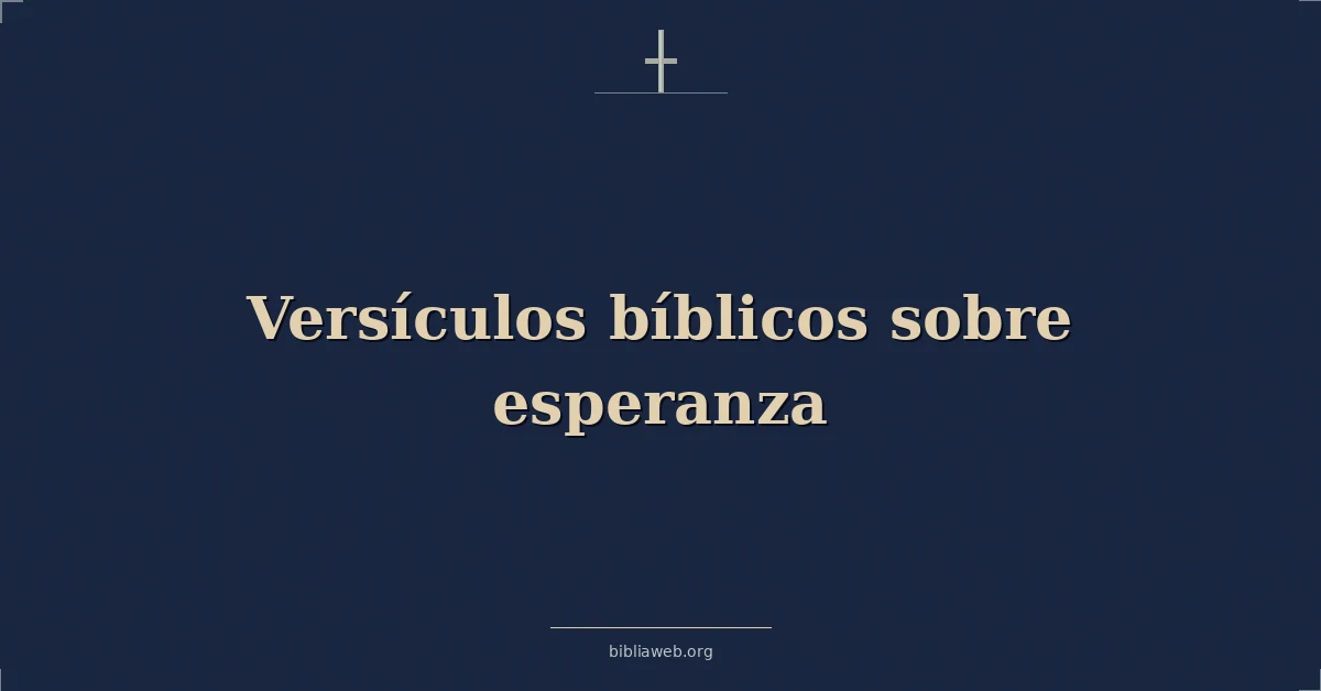 Versículos Bíblicos sobre esperanza