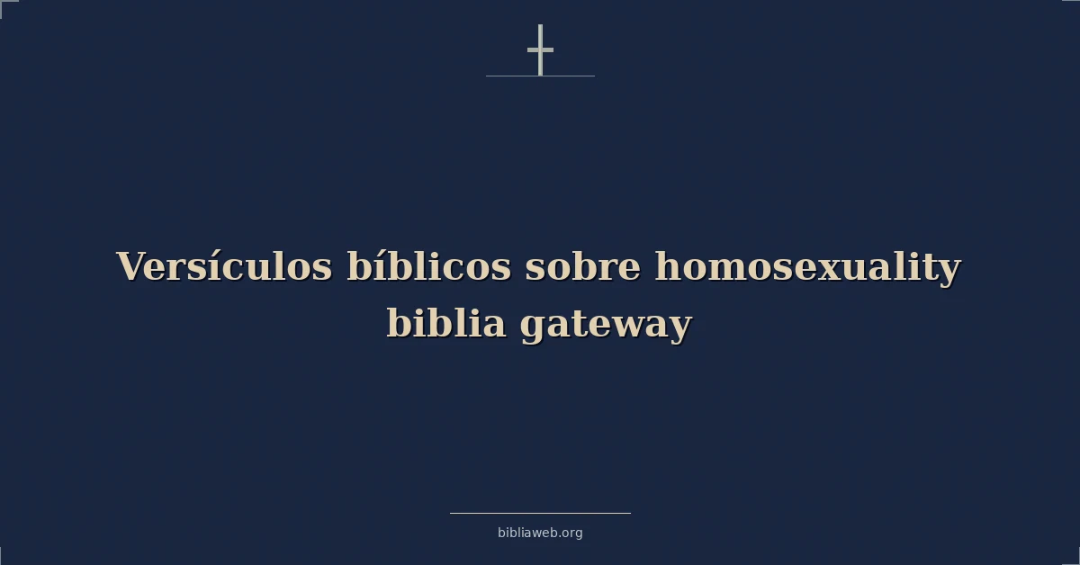 Versículos Bíblicos sobre homosexualidad biblia portal