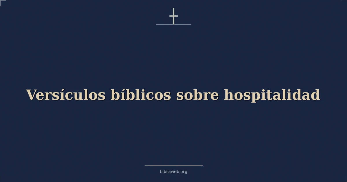 Versículos Bíblicos sobre hospitalidad