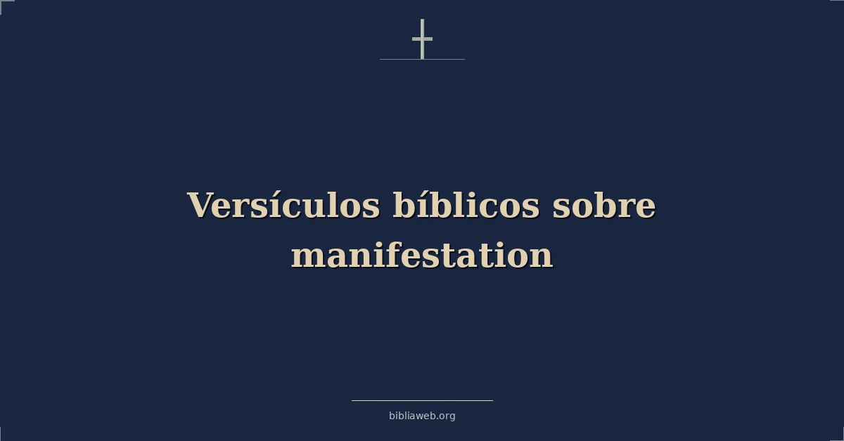 Versículos Bíblicos sobre manifestación