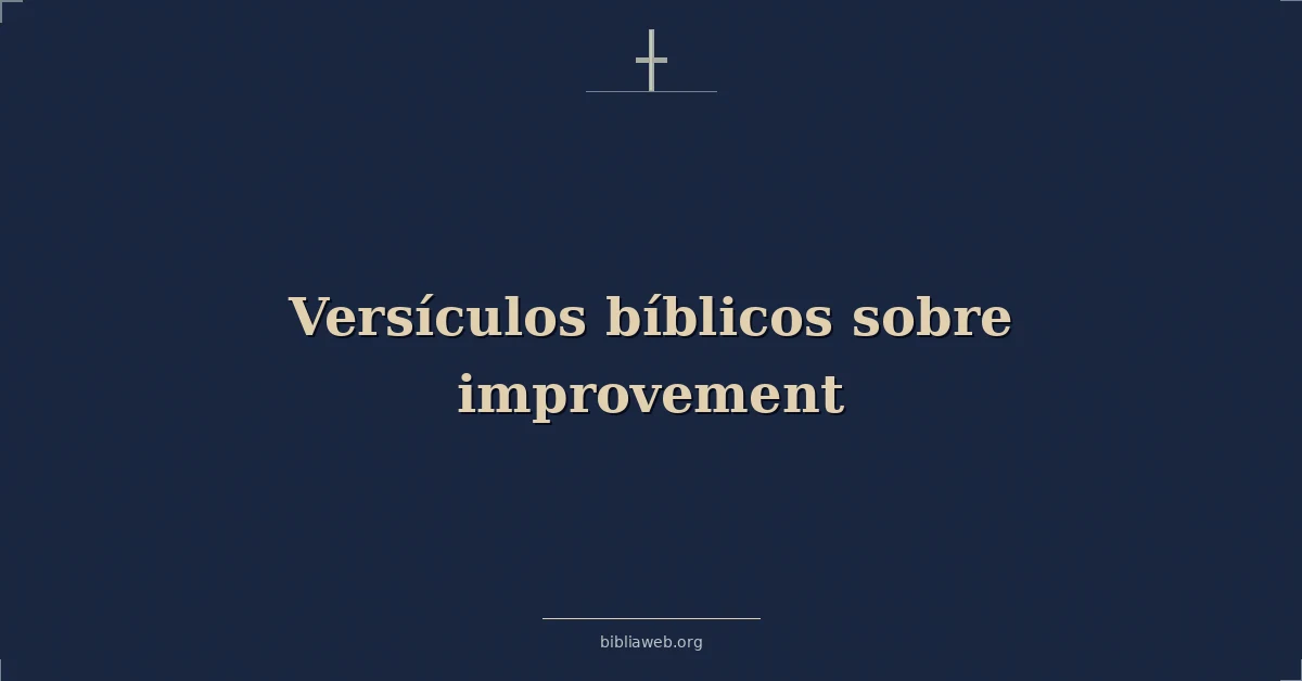 Versículos Bíblicos sobre mejora