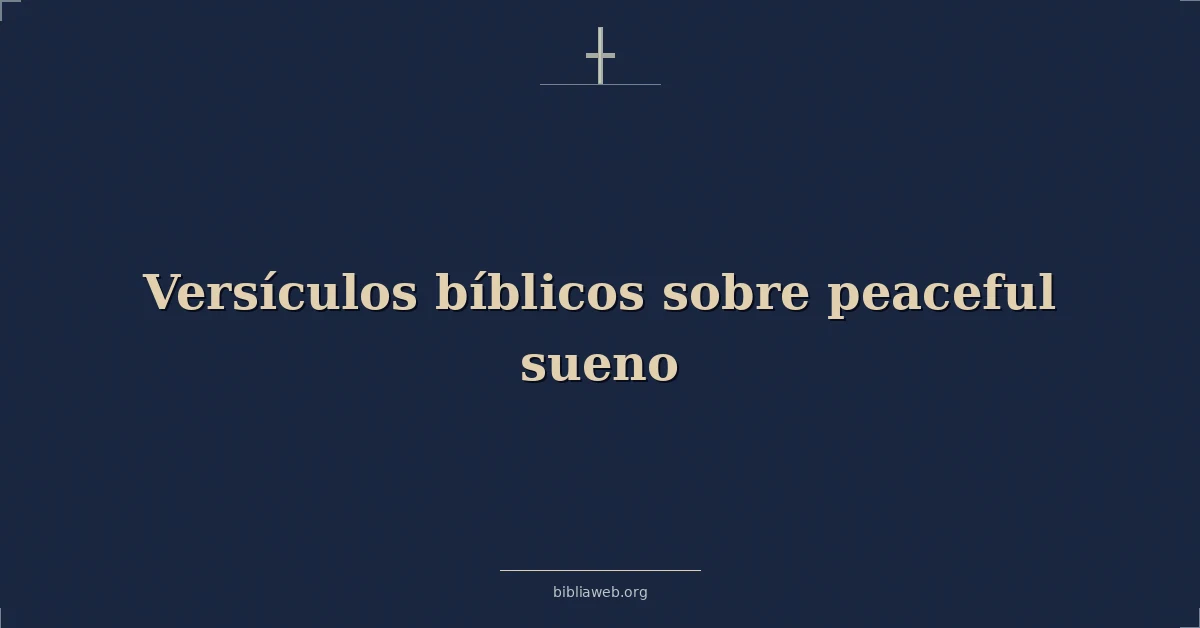 Versículos Bíblicos sobre pacífico sueno