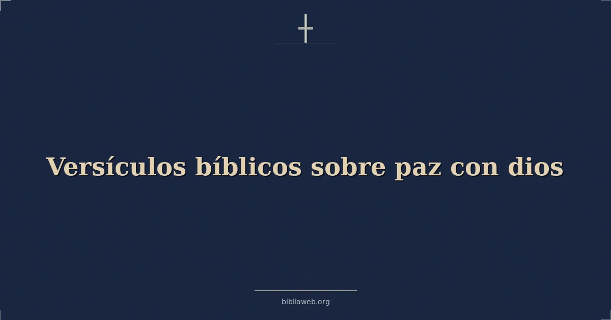 Versículos Bíblicos sobre paz con dios
