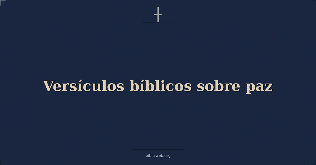 Versículos Bíblicos sobre paz