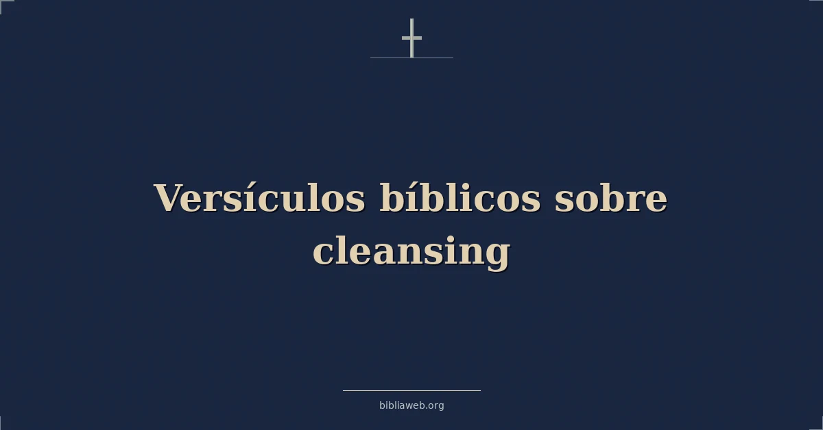 Versículos Bíblicos sobre purificación