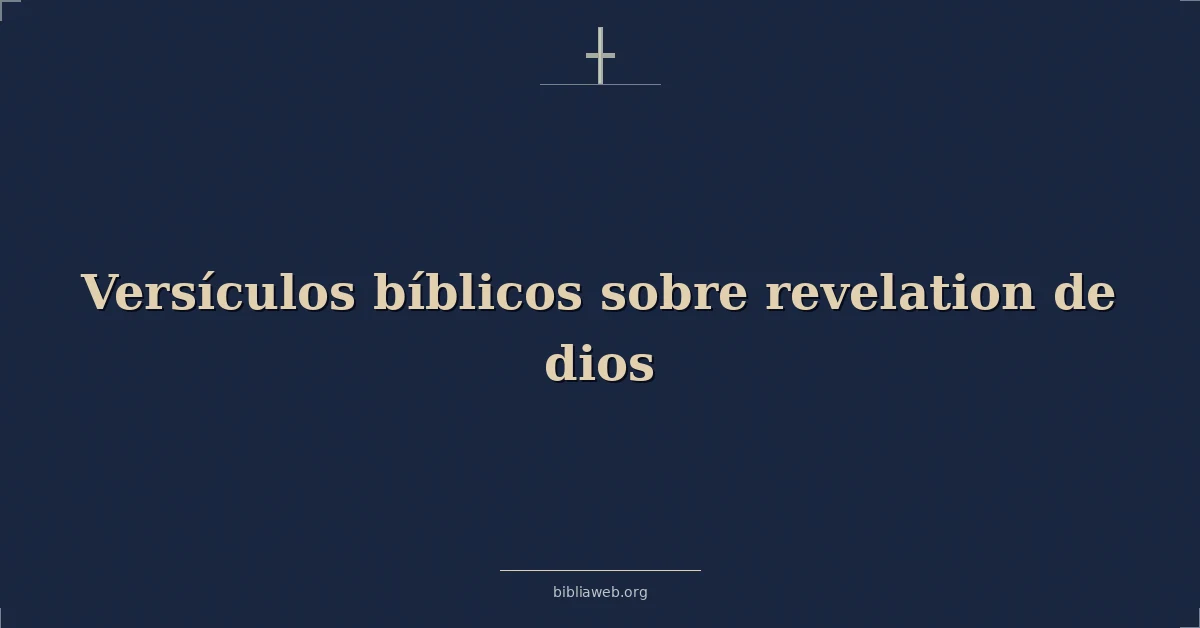 Versículos Bíblicos sobre revelación de dios