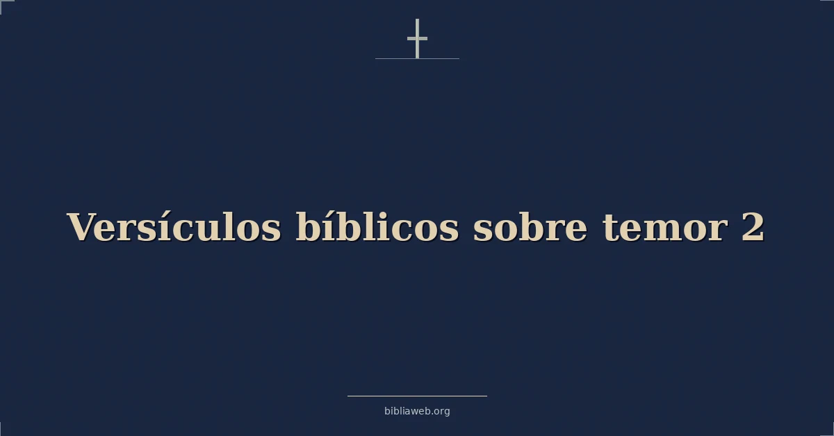 Versículos Bíblicos sobre temor 2